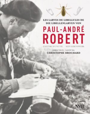 Les Larves de Libellules de Die Libellenlarven von Paul-André Robert *slight wear*